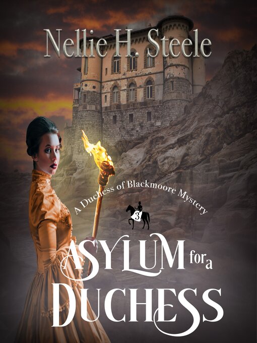 Title details for Asylum for a Duchess by Nellie H. Steele - Available